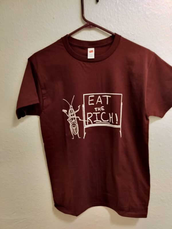 EAT THE RICH T-SHIRT - MAROON